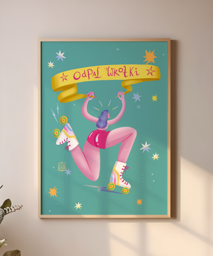 Plakat motywacyjny – „Odpal wrotki”